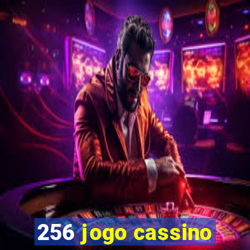 256 jogo cassino